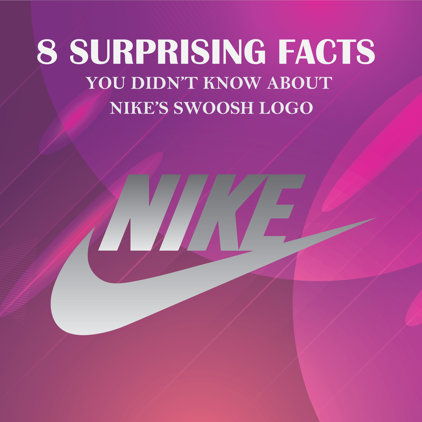 8 Surprising Facts You Didn’t Know About Nike’s Swoosh Logo