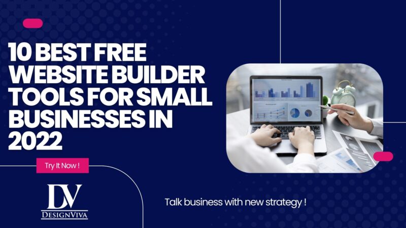 10 Best Free Website Builder Tools for Small Businesses in 2022