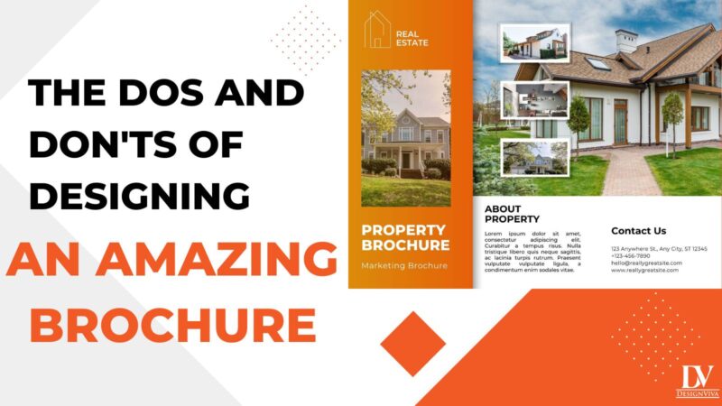 The Dos And Don’ts Of Designing An Amazing Brochure