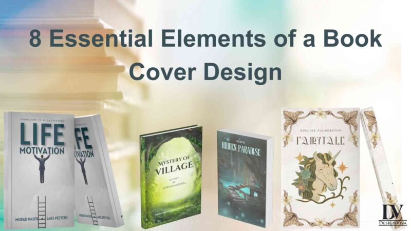 8 Essential Elements of a Book Cover Design