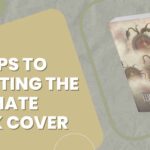 8 Steps to Crafting the Ultimate Book Cover