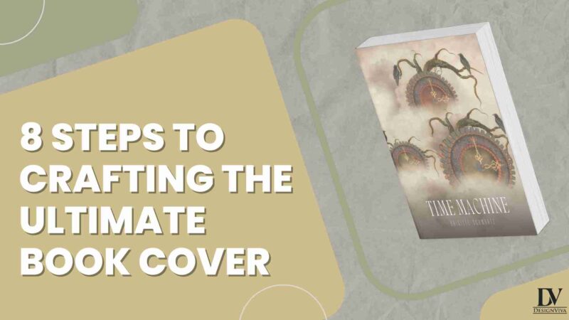 8 Steps to Crafting the Ultimate Book Cover