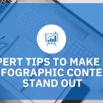 9ExpertTipstoMakeYourInfographicContentStandOut