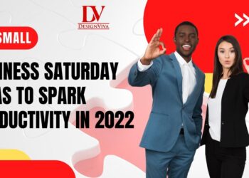 7 Small Business Saturday Ideas to Spark Productivity in 2022