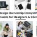 Design Ownership Demystified: Guide for Designers & Clients