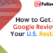 How to Get More Google Reviews for Your US Based Restaurant?
