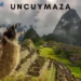 Uncuymaza: Exploring the Mysteries of an Ancient Tradition