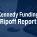 Is Kennedy Funding a Scam? An In-Depth Analysis of the Ripoff Report