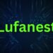 Lufanest: Discovering Its Unique Charms