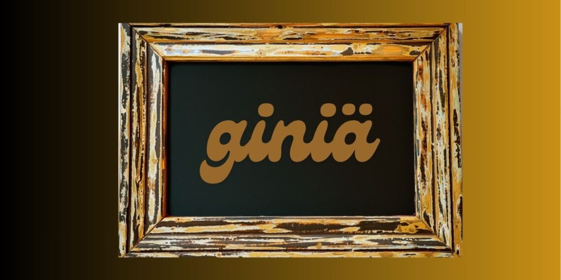 Giniä: A Deep Dive into Its Origins and Significance