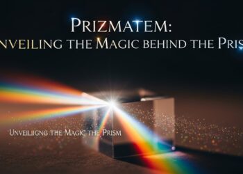Prizmatem: Unveiling the Magic Behind the Prism