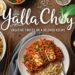 Yalla Choy: Creative Twists on a Beloved Recipe