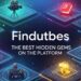 Findutbes: The Best Hidden Gems on the Platform