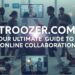 Troozer.com: Your Ultimate Guide to Online Collaboration