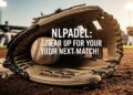 Nlpadel: Gear Up for Your Next Match!