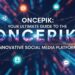 Oncepik: Your Ultimate Guide to the Innovative Social Media Platform